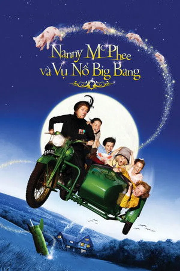 Nanny McPhee Và Vụ Nổ Big Bang (Bảo Mẫu Phù Thủy 2)
