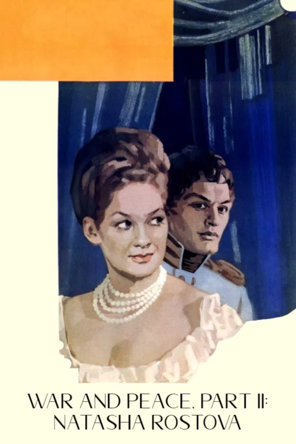 War And Peace, Part II: Natasha Rostova